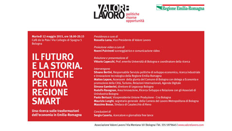 IL FUTURO E LA STORIA. POLITICHE PER UNA REGIONE SMART