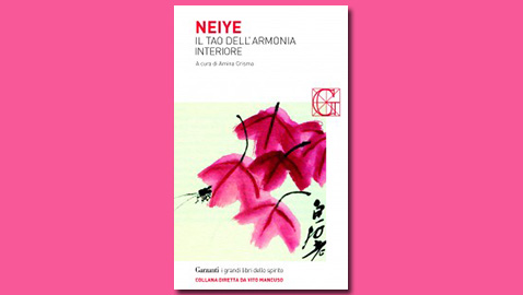 A scuola di saggezza da un antico testo cinese: il Neiye.