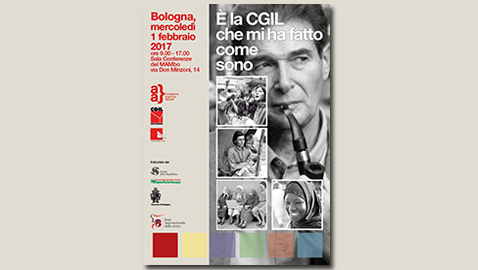 E’ la CGIL che mi ha fatto come sono